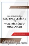 Eski Hale Getirme ve “Yok Hükmünde” Uygulaması 