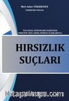 Hırsızlık Suçu Tck Genel Hükümleri Dahilinde Yargıtay Ceza Genel Kurulu İlamlarıyla 