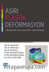 Aşırı Plastik Deformasyon Teknikleri ve Uygulama Yöntemleri