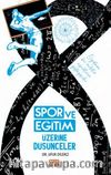 Spor ve Eğitim Üzerine Düşünceler