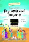 Hayalini Kuruyorum Peygamberimi Tanıyorum  (Birinci Kitap)