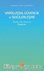Varoluşsal Güvenlik ve Sekülerleşme <br /> Modern Bir Teorinin Eleştirisi