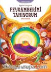 Hayalini Kuruyorum Peygamberimi Tanıyorum (Birinci Kitap)