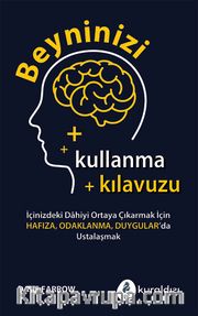 Beyninizi Kullanma Kılavuzu