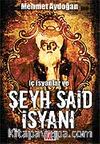 İç İsyanlar ve Şeyh Said İsyanı