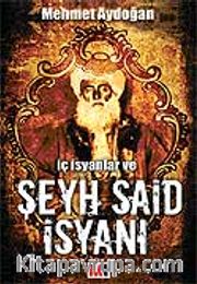 İç İsyanlar ve Şeyh Said İsyanı