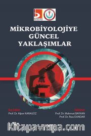Mikrobiyolojiye Güncel Yaklaşımlar