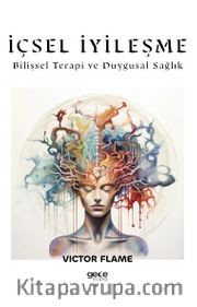 İçsel İyileşme <br /> Bilişsel Terapi ve Duygusal Sağlık