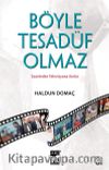 Böyle Tesadüf Olmaz & Gazeteden Televizyona Anılar