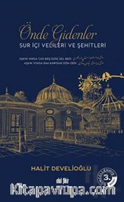 Önde Gidenler Suriçi Velileri ve Şehitleri