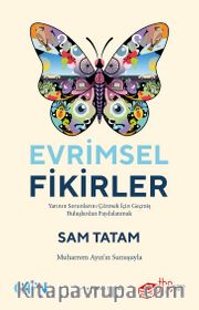 Evrimsel Fikirler: Yarının Sorunlarını Çözmek İçin Geçmiş Buluşlardan Faydalanmak