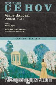 Vişne Bahçesi / Oyunlar (Cilt 2)