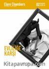 Evliliğe Karşı