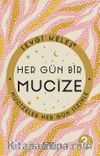 Hergün Bir Mucize & Mucizeler Her Gün Sizinle
