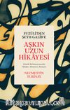 Fuzûli’den Şeyh Galib’e Aşkın Uzun Hikayesi