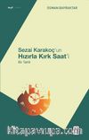 Sezai Karakoç’un Hızırla Kırk Saat’i & Bir Tahlil