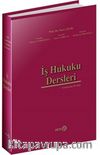 İş Hukuku Dersleri (Ciltli)