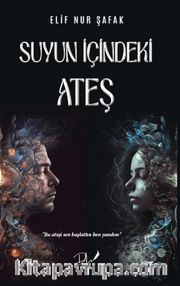 Suyun İçindeki Ateş