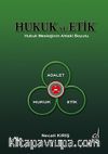 Hukuk ve Etik & Hukuk Mesleğinin Ahlaki Boyutu