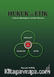 Hukuk ve Etik <br /> Hukuk Mesleğinin Ahlaki Boyutu