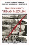 İzmir’den Bursa’ya Yunan Mezalimi