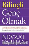 Bilinçli Genç Olmak / Var mı Beni Anlamak İsteyen