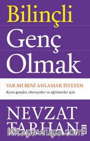 Bilinçli Genç Olmak / Var mı Beni Anlamak İsteyen