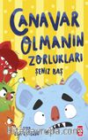 Canavar Olmanın Zorlukları