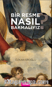 Bir Resme Nasıl Bakmalıyız?