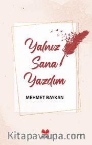 Yalnız Sana Yazdım