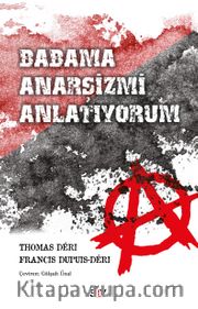 Babama Anarşizmi Anlatıyorum