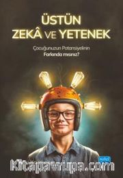Üstün Zeka ve Yetenek <br />  Çocuğunuzun Potansiyelinin Farkında mısınız?