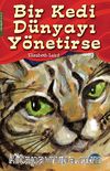 Bir Kedi Dünyayı Yönetirse 