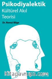 Psikodiyalektik Kültürel Akıl Teorisi <br /> Kültür Psikanalizine Giriş