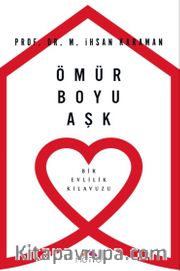 Ömür Boyu Aşk <br /> Bir Evlilik Kılavuzu