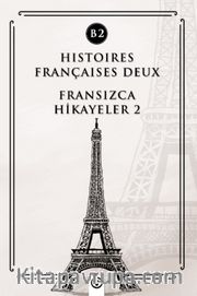 Histoires Françaises Deux (B2) <br /> Fransızca Hikayeler 2