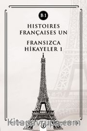Histoires Françaises Un (B1) <br /> Fransızca Hikayeler 1