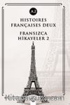Histoires Françaises Deux (A2) & Fransızca Hikayeler 2