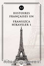 Histoires Françaises Un (A1) <br /> Fransızca Hikayeler 1