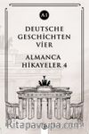 Deutsche Geschichten Vier (A1) & Almanca Hikayeler 4