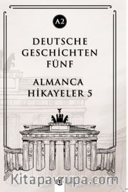Deutsche Geschichten Fünf (A2) <br /> Almanca Hikayeler 5