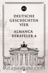 Deutsche Geschichten Vier (A2) & Almanca Hikayeler 4