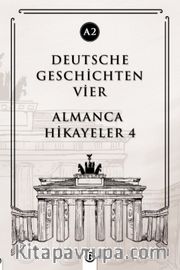 Deutsche Geschichten Vier (A2) <br /> Almanca Hikayeler 4