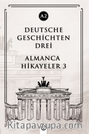 Deutsche Geschichten Drei (A2) <br /> Almanca Hikayeler 3