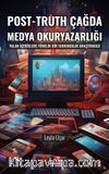 Post-Truth Çağda Medya Okuryazarlığı
