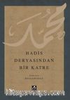 Hadis Deyasından Bir Katre