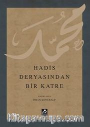 Hadis Deyasından Bir Katre