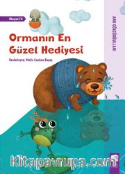 Ormanın En Güzel Hediyesi