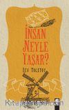 İnsan Neyle Yaşar?