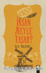 İnsan Neyle Yaşar?